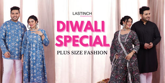 Diwali Glamour Awaits: Plus Size Elegance with LastInch!