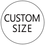 Custom Size